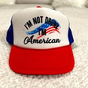 “I’m Not Drunk, I’m American” Like New Trucker Hat